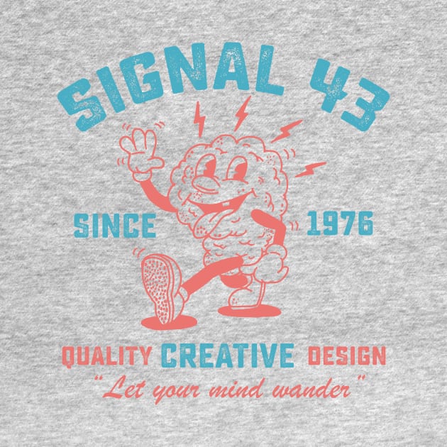 Signal 43 "Let Your Mind Wander" by Signal 43